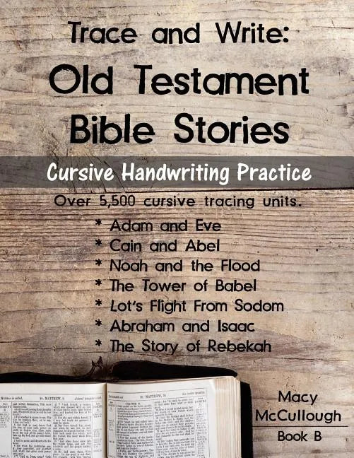 Trace and Write: Old Testament Bible Stories: Cursive Handwriting Practice Workbook - Paperback