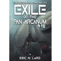 Exile of the Pan Arcanum - Hardcover
