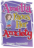 Amelia Faces Her Anxiety - Paperback