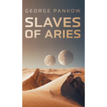 Slaves of Aries - Hardcover
