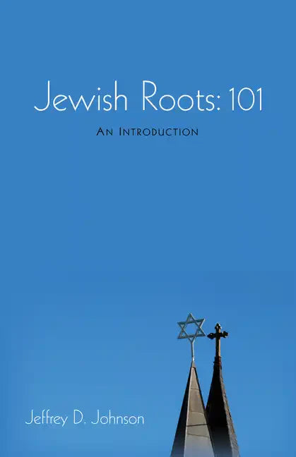Jewish Roots: 101 - Hardcover