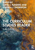 The Curriculum Studies Reader - Paperback