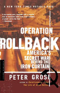 Operation Rollback: America's Secret War Behind the Iron Curtain - Paperback