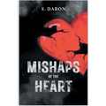 Mishaps of the Heart - Paperback