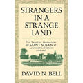 Strangers in a Strange Land: The Trappist Monastery of Saint Susan at Lulworth, Dorset, 1794-1817 Volume 299 - Paperback