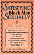 Satisfying The Black Man Sexually Made Simple - Paperback