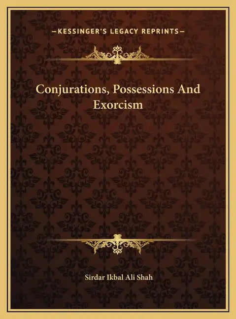 Conjurations, Possessions and Exorcism - Hardcover