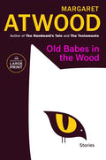 Old Babes in the Wood: Stories - Paperback