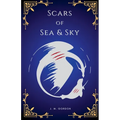 Scars of Sea & Sky - Paperback