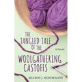 The Tangled Tale of the Woolgathering Castoffs - Paperback