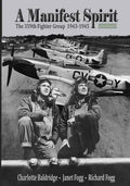 A Manifest Spirit: The 359th Fighter Group 1943-1945 - Paperback