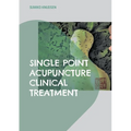 Single Point Acupuncture Clinical Treatment - Paperback