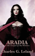 Aradia or the Gospel of the Witches - Hardcover