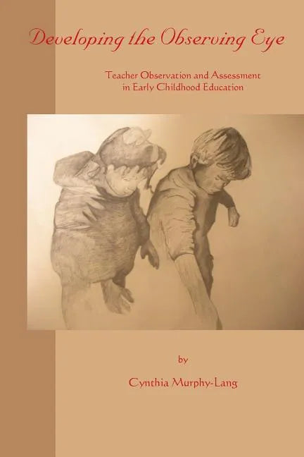 Developing the Observing Eye - Paperback
