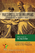 Paul's Epistle to the Philippians: A Remedy for the Spiritual Blahs! - Paperback