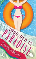 Ambushed in Paradise - Paperback
