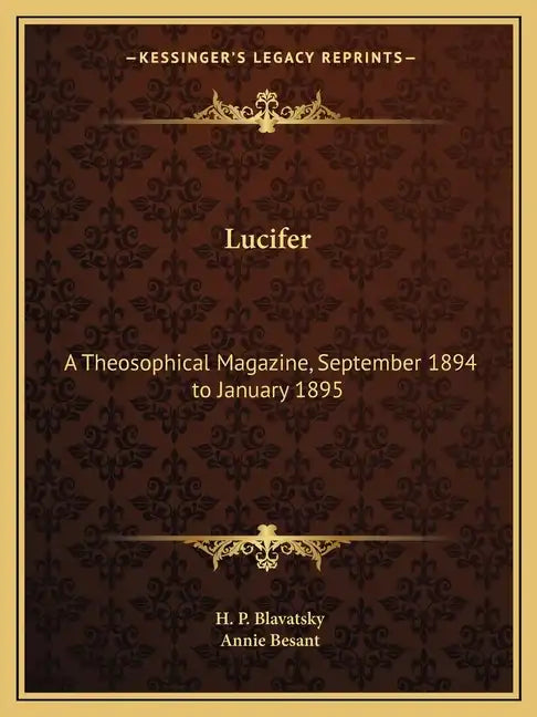 Lucifer: A Theosophical Magazine, September 1894 to January 1895 - Paperback