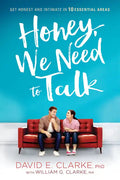 Honey, We Need to Talk: Get Honest and Intimate in 10 Essential Areas - Paperback