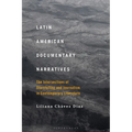 Latin American Documentary Narratives: The Intersections of Storytelling and Journalism in Contemporary Literature - Paperback