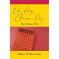 On Any Given Day: Short Slices of Life - Paperback