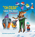 "OH DEAR" Said the Deer: Children Bedtime Story Picture Book - Hardcover
