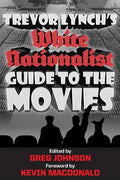 Trevor Lynch's White Nationalist Guide to the Movies - Paperback