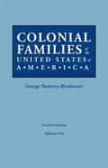 Colonial Families of the United States of America. in Seven Volumes. Volume VII - Paperback