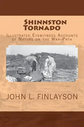 Shinnston Tornado: Illustrated Eyewitness Accounts of Nature on the War-Path - Paperback