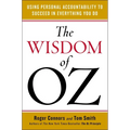 The Wisdom of Oz: Using Personal Accountability to Succeed in Everything You Do - Paperback