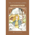 The Little Bones Women: The Saga of the Legendary Vlva - Paperback