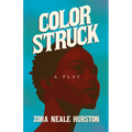 Color Struck - A Play;Including the Introductory Essay 'A Brief History of the Harlem Renaissance' - Paperback