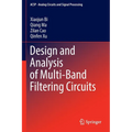 Design and Analysis of Multi-Band Filtering Circuits - Paperback