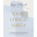 You're Going to Make It: 50 Morning and Evening Devotions to Unrush Your Mind, Uncomplicate Your Heart, and Experience Healing Today (a 50-Day Devotio - Hardcover