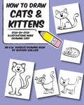 How to Draw Cats and Kittens: Step-by-Step Illustrations Make Drawing Easy - Paperback