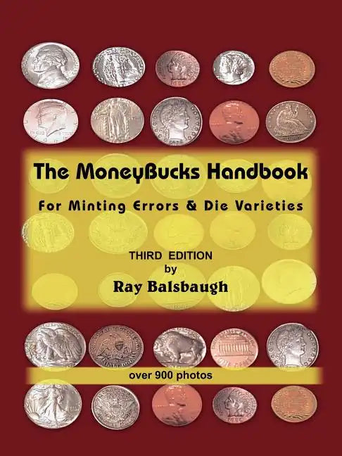 The MoneyBucks Handbook: For Minting Errors & Die Varieties - Paperback