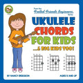 Ukulele Chords for Kids...& Big Kids Too! - Paperback