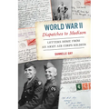 World War II Dispatches to Madison: Letters Home from an Army Air Corps Soldier - Paperback