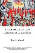 The Tailor of Ulm: A History of Communism - Paperback