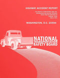 Highway Accident Report: Collision of a Greyhound Lines, Inc. Motorcoach and Delcar TruckingTruck Tractor-Semitrailer Loraine, Texas June 9, 20 - Paperback