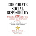 Corporate Social Responsibility: Doing the Most Good for Your Company and Your Cause - Hardcover