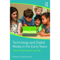Technology and Digital Media in the Early Years: Tools for Teaching and Learning - Paperback