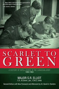 Scarlet to Green: A History of Intelligence in the Canadian Army 1903-1963 - Paperback