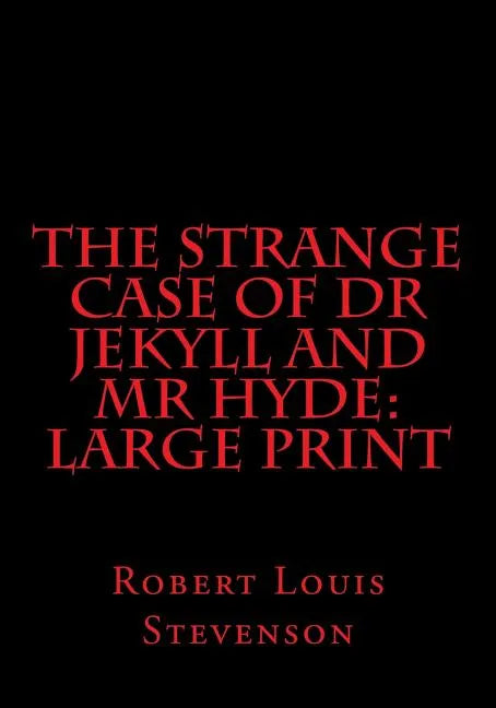 The Strange Case of Dr Jekyll and Mr Hyde: Large Print - Paperback