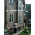 Picturing Milwaukee: Washington Park 2015 - Paperback