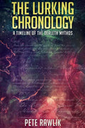 The Lurking Chronology: A Timeline of the Derleth Mythos - Paperback