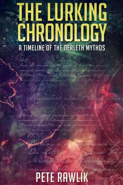 The Lurking Chronology: A Timeline of the Derleth Mythos - Paperback