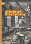Reading the Early Modern English Diary - Paperback