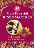 35 Most Powerful Hindu Mantras on Keyboard for Adult Beginners - Paperback