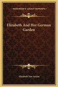 Elizabeth and Her German Garden - Hardcover