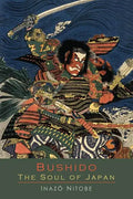 Bushido the Soul of Japan: An Exposition of Japanese Thought - Paperback